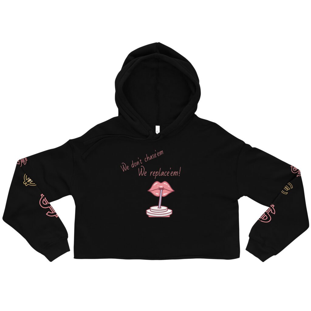Don't Chase'em Crop Hoodie